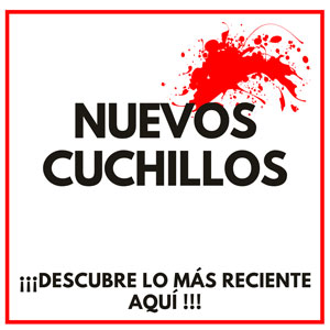 NOVEDADES EN CUCHILLOS
