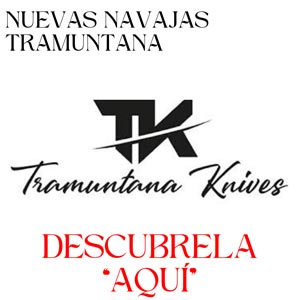 NUEVAS NAVAJAS TRAMUNTANA